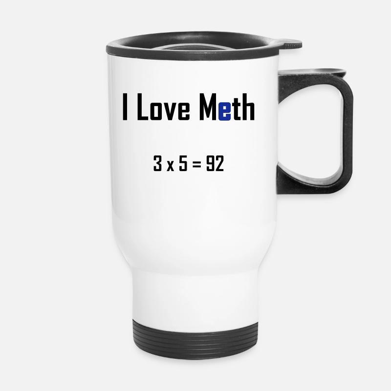 i love meth - Thermal mug with handle - white