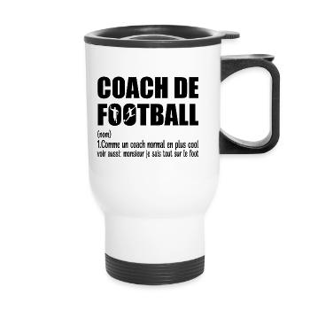 Coach de Football Humour Entraîneur de Foot Cadeau - Tasse isotherme avec poignée - blanc - Devant