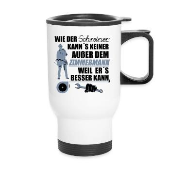 Zimmermann / Zimmerer, Zimmerleute, Zimmerei - Thermobecher mit Tragegriff - Weiß - Vorne