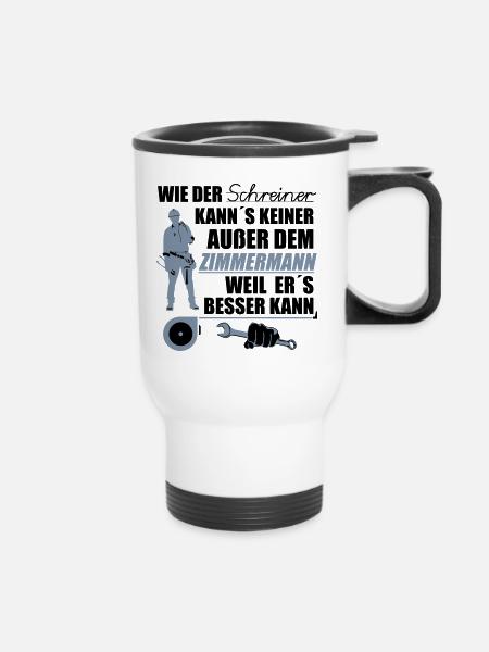 Zimmermann / Zimmerer, Zimmerleute, Zimmerei - Thermobecher mit Tragegriff - Weiß