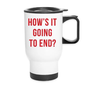 Comment ça va se terminer - Tasse isotherme avec poignée - blanc - Devant