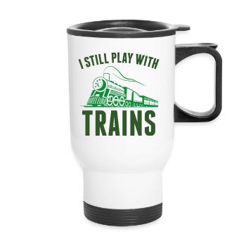 I Still Play With Trains - Thermal mug with handle - white - Front