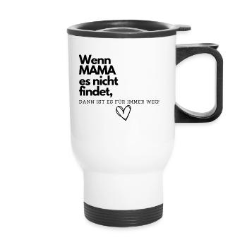 MAMA findet es! - Thermobecher mit Tragegriff - Weiß - Vorne