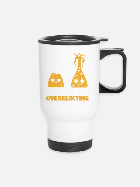 Chemistry Teacher Overreaction Funny - Thermobecher mit Tragegriff - Weiß