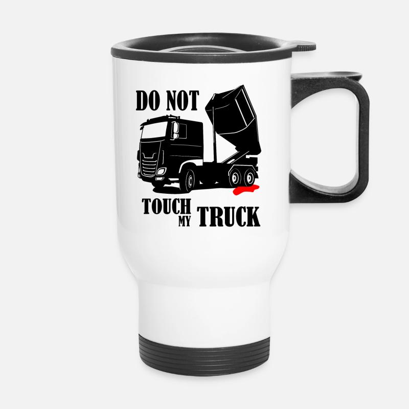 Dont Touch my Truck - Thermobecher mit Tragegriff - Weiß