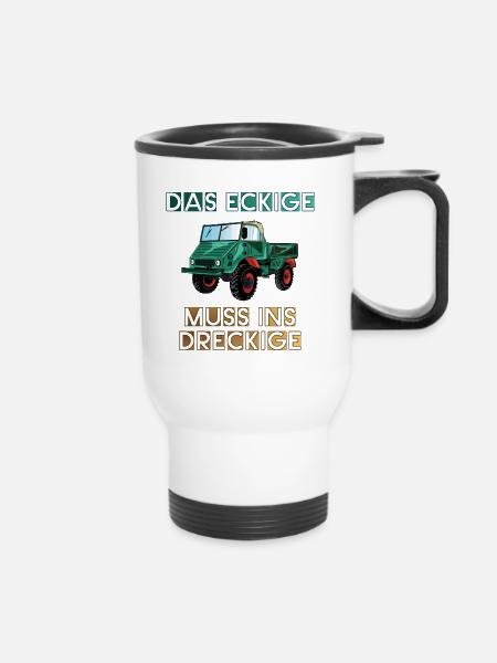 Das Eckige muss ins Dreckige! - Unimog - Thermobecher mit Tragegriff - Weiß