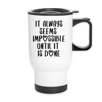 citations citation motivation inspiration impossible - Tasse isotherme avec poignée - blanc - Devant