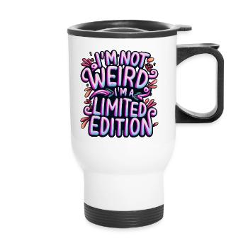 I'm not weird, I'm a limited edition - Thermal mug with handle - white - Front