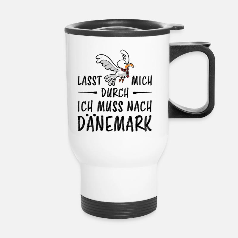 Lasst mich durch ich muss nach Dänemark - Thermobecher mit Tragegriff - Weiß