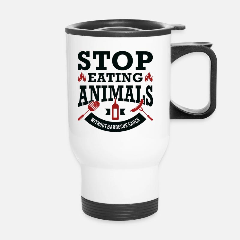 Arrêtez de manger des animaux sans sauce barbecue - Tasse isotherme avec poignée - blanc
