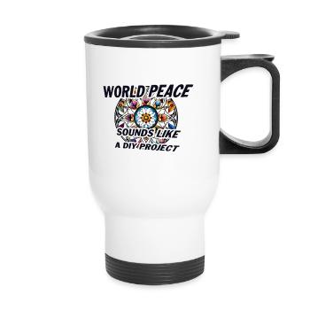 Peace World Peace DIY Dicton - Tasse isotherme avec poignée - blanc - Devant
