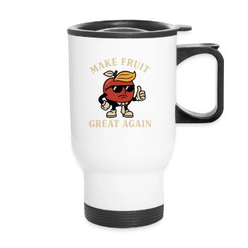 Make Fruit Great Again - Lustig fruchtig und cool - Thermobecher mit Tragegriff - Weiß - Vorne