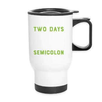 Didn't Sleep For Two Days - Thermobecher mit Tragegriff - Weiß - Vorne