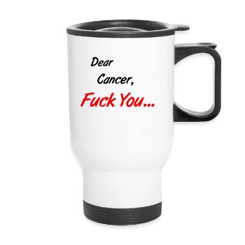 Dear Cancer Fuck you - Thermobecher mit Tragegriff - Weiß - Vorne
