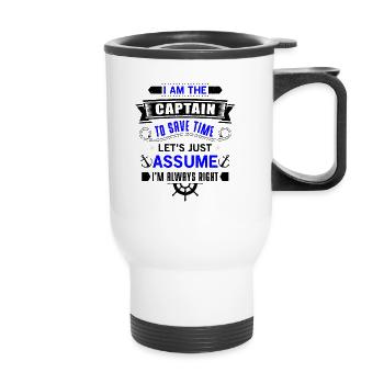 The Captain save time just assume i'm always right - Tasse isotherme avec poignée - blanc - Devant