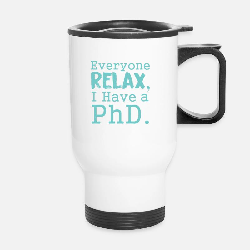 relax PhD gift - Thermal mug with handle - white