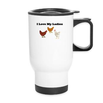 Chicken Design - I Love My Ladies - Thermal mug with handle - white - Front