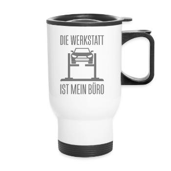DIE WERKSTATT IST MEIN BÜRO - Thermobecher mit Tragegriff - Weiß - Vorne