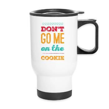 Ne me croyez pas sur l'idée de cadeau cookie - Tasse isotherme avec poignée - blanc - Devant