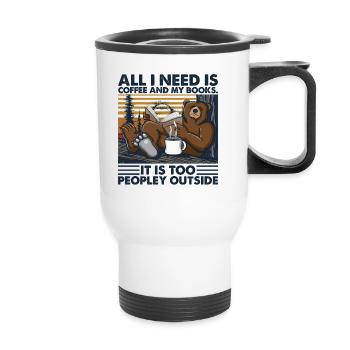 All I Need Is Coffee And My Books T-Shirt - Thermal mug with handle - white - Front