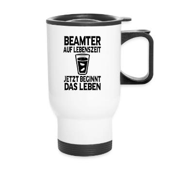 Beamter Verbeamtung Geschenk - Thermobecher mit Tragegriff - Weiß - Vorne