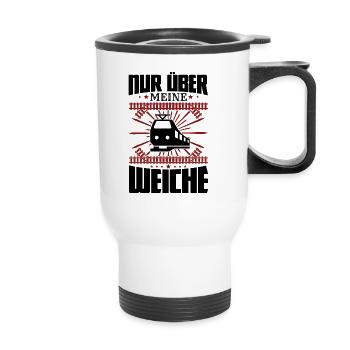 Nur über meine Weiche Straßenbahn Gleisbauer - Thermobecher mit Tragegriff - Weiß - Vorne