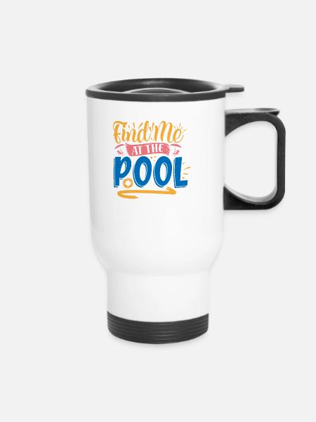 Bin am Pool - Thermobecher mit Tragegriff - Weiß