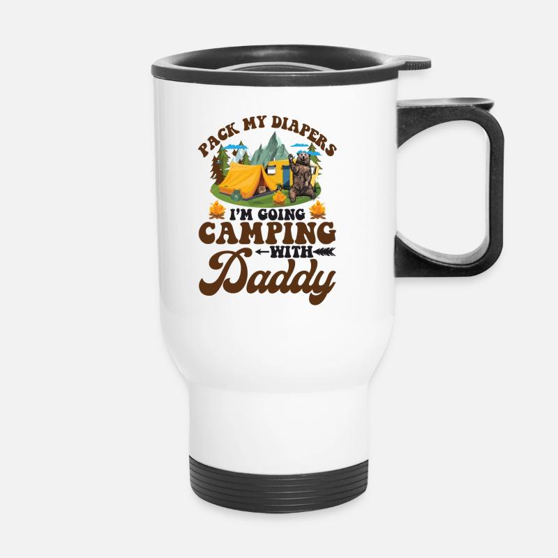 Pack My Diapers I'm Going Camping With Daddy - Thermal mug with handle - white