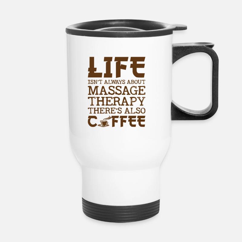 Massagen Kaffee Massage Therapeut Therapie Geschenk - Thermobecher mit Tragegriff - Weiß