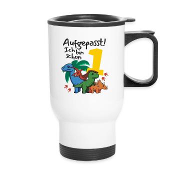 Dinos Aufgepasst Ich bin schon 1 Jahr Geburtstag - Thermobecher mit Tragegriff - Weiß - Vorne