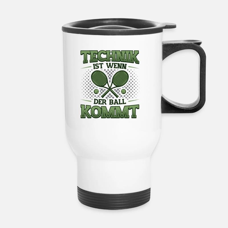 Technik Ist Wenn Der Ball Kommt ,Tennis. - Thermobecher mit Tragegriff - Weiß