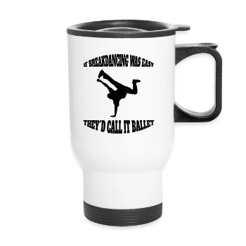 Breakdance Dance Sport Dancer Gift Dancing - Thermal mug with handle - white - Front