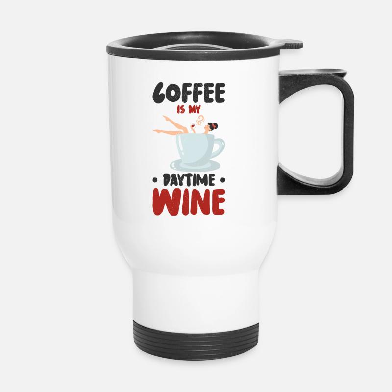 Coffee Caffeine Wine Drinking Coffee Addict - Thermal mug with handle - white