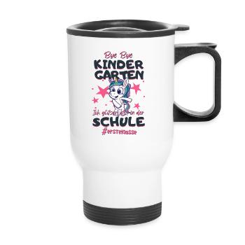 Bye Bye Kindergarten Einhorn Schulkind Einschulung - Thermobecher mit Tragegriff - Weiß - Vorne