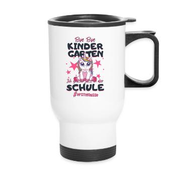 Bye Bye Kindergarten Einhorn Schulkind Einschulung - Thermobecher mit Tragegriff - Weiß - Vorne