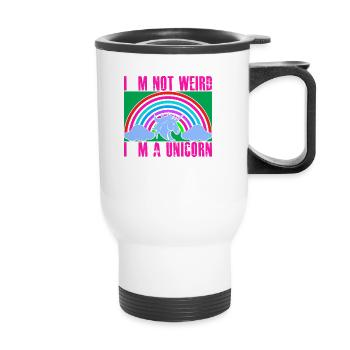 I'M NOT WEIRD, I'M A UNICORN Unicorn - Thermal mug with handle - white - Front