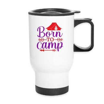 Born for camping Nature Outdoor Mountains - Thermal mug with handle - white - Front