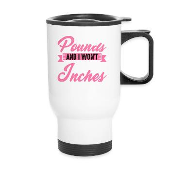 Don't Judge Me By Pounds And I Won't Judge You 3 - Thermobecher mit Tragegriff - Weiß - Vorne