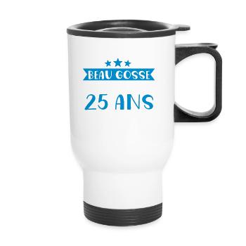 Beau gosse de 25 ans je gère cadeau anniversaire - Tasse isotherme avec poignée - blanc - Devant