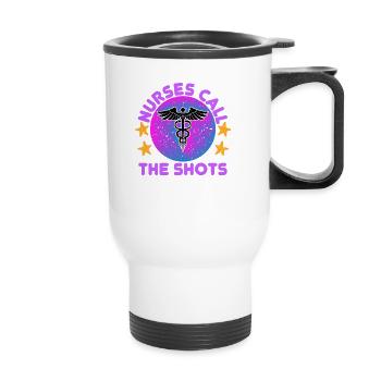 NURSE Nurses call the shots - Thermal mug with handle - white - Front