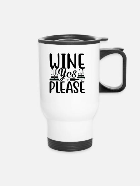 Wein Ja Bitte - Thermobecher mit Tragegriff - Weiß