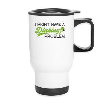 Pickleball Pun I Might Have A - Thermal mug with handle - white - Front