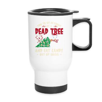 Il est temps de s’asseoir devant un arbre mort et de manger des bonbons - Tasse isotherme avec poignée - blanc - Devant