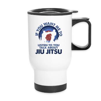 I want me to listen, Ju Jitsu - Thermal mug with handle - white - Front