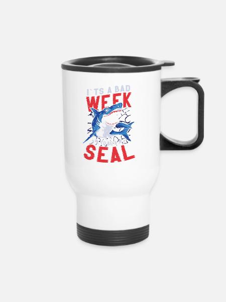 Its A Bad Week To Be A Seal Shark Lovers - Thermobecher mit Tragegriff - Weiß