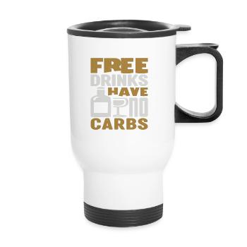 FREE DRINKS HAVE NO CARBS - Thermal mug with handle - white - Front