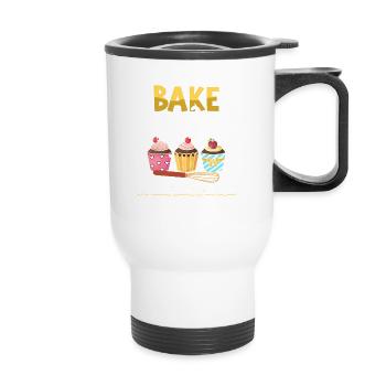 Bake The World A Better Place Baker Baking - Thermal mug with handle - white - Front