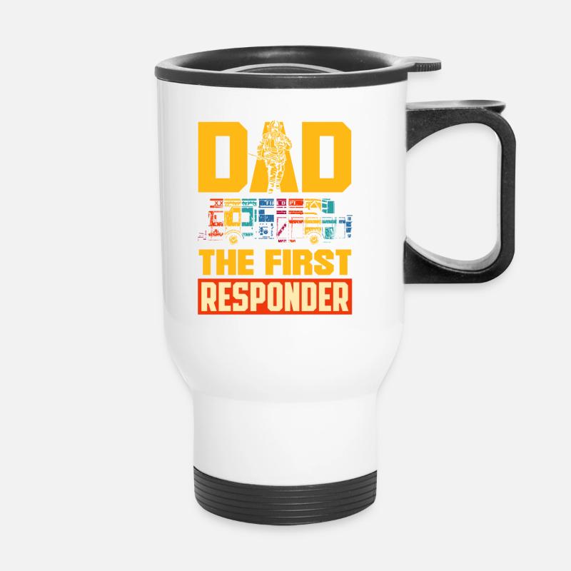 Dad the first Responder Firefighter Design for - Thermobecher mit Tragegriff - Weiß