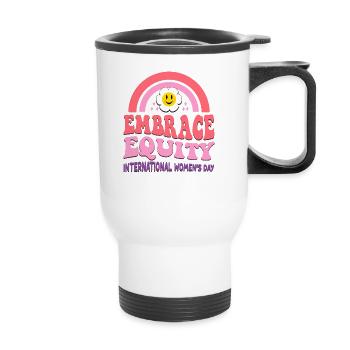March 8 International Womens Day Embrace Equity - Thermal mug with handle - white - Front