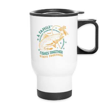 A Family That Fishes Together Stays Together - Thermobecher mit Tragegriff - Weiß - Vorne